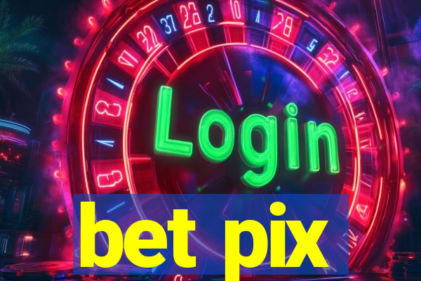 bet pix